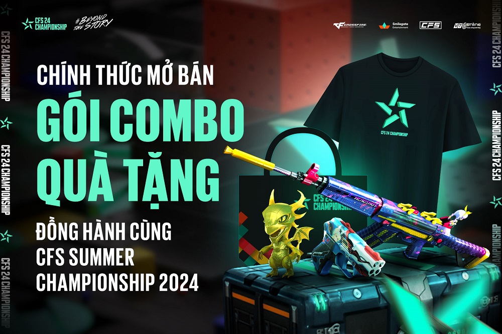 MỞ BÁN GÓI COMBO QUÀ TẶNG ĐỘC QUYỀN ĐỒNG HÀNH CÙNG CFS SUMMER CHAMPIONSHIP 2024